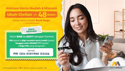 Aktivasi Kartu Kredit Mudah dan Nikmati Ubah Cicilan s/d 48 Bulan!.